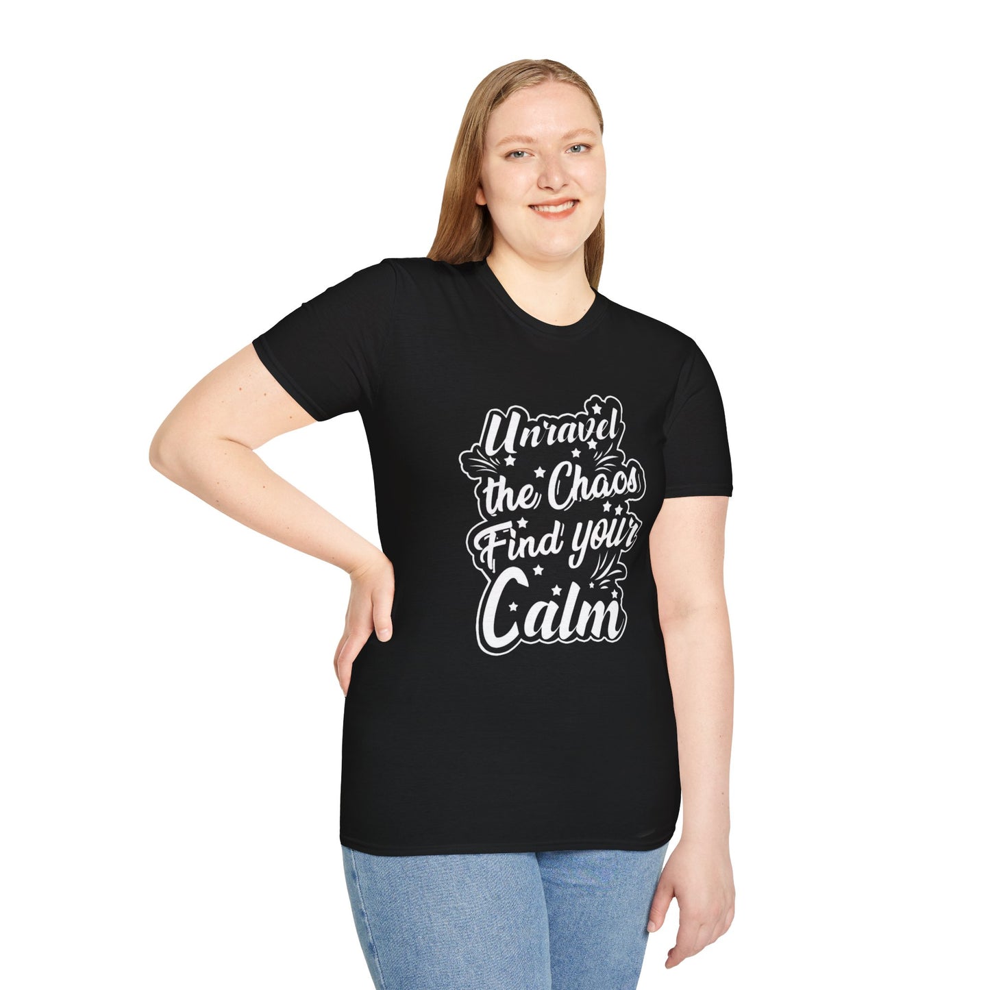 Unravel the Chaos, Find Your Calm T-Shirt — Unisex Soft style Inspirational Tee